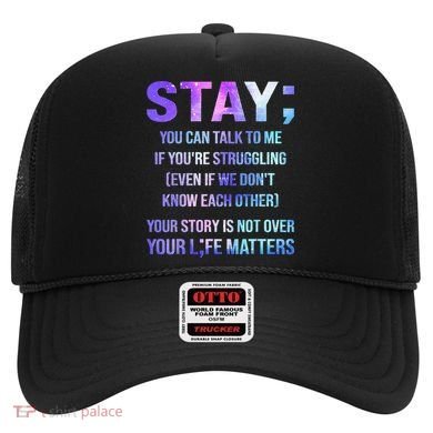 Suicide Prevention Awareness Stay Your Life Matters Hat