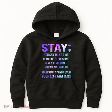 Suicide Prevention Awareness Stay Your Life Matters Kids Hoodie