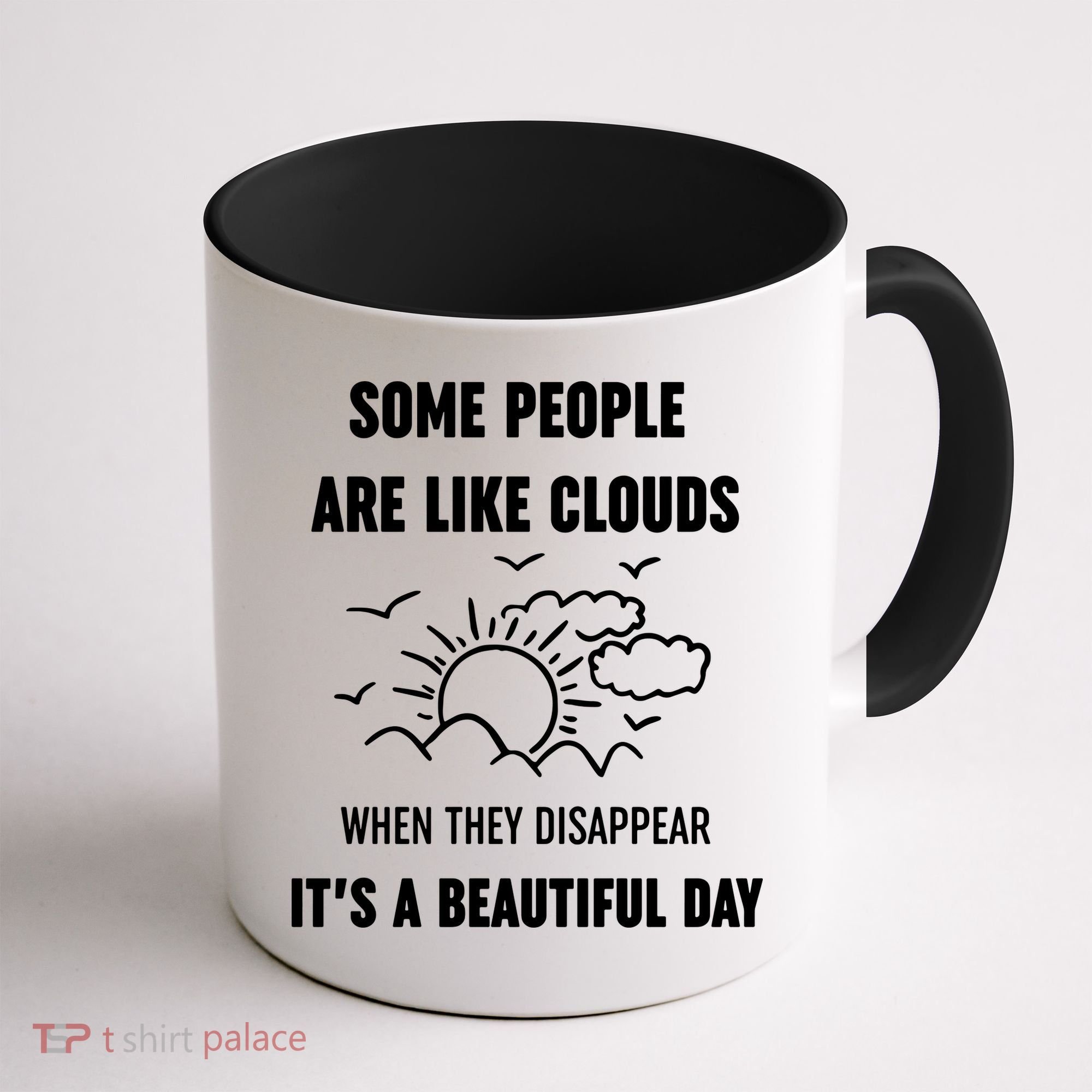 Some People Are Like Clouds Aesthetic Grunge Edgy Sarcastic Introvert Coffee Mug