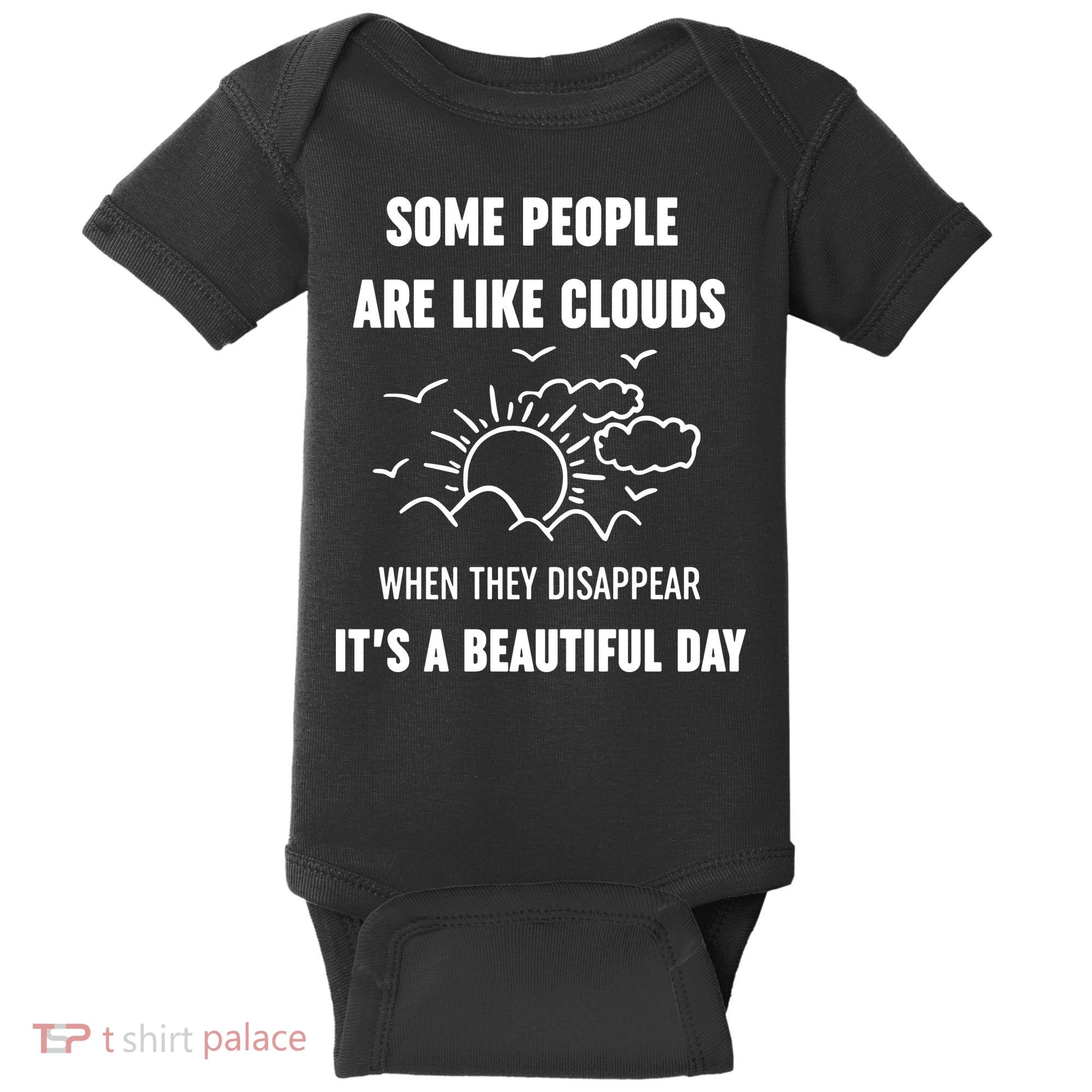Some People Are Like Clouds Aesthetic Grunge Edgy Sarcastic Introvert Baby Bodysuit