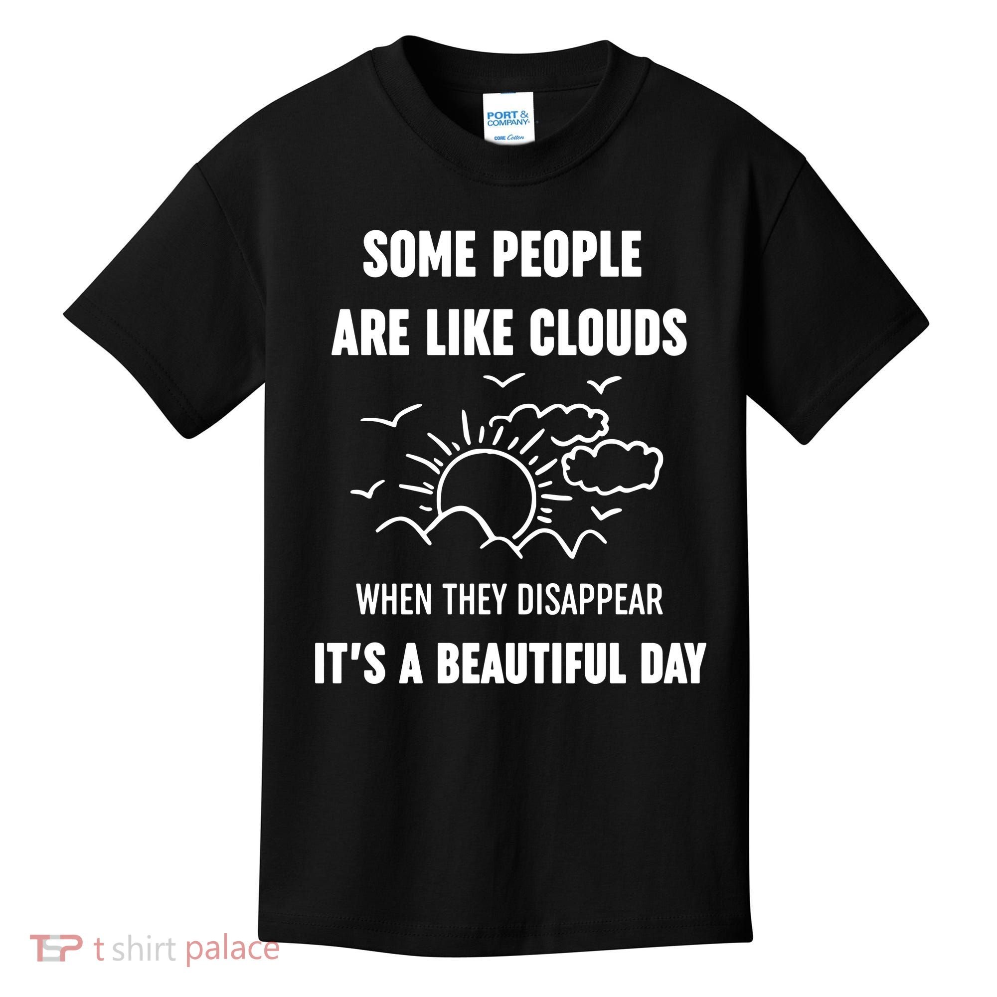 Some People Are Like Clouds Aesthetic Grunge Edgy Sarcastic Introvert Kids T-Shirt