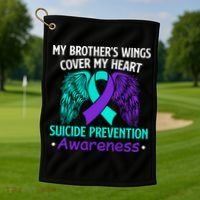 Suicide Prevention Awareness My Brother's Cover My Heart Golf Towel thumb 1