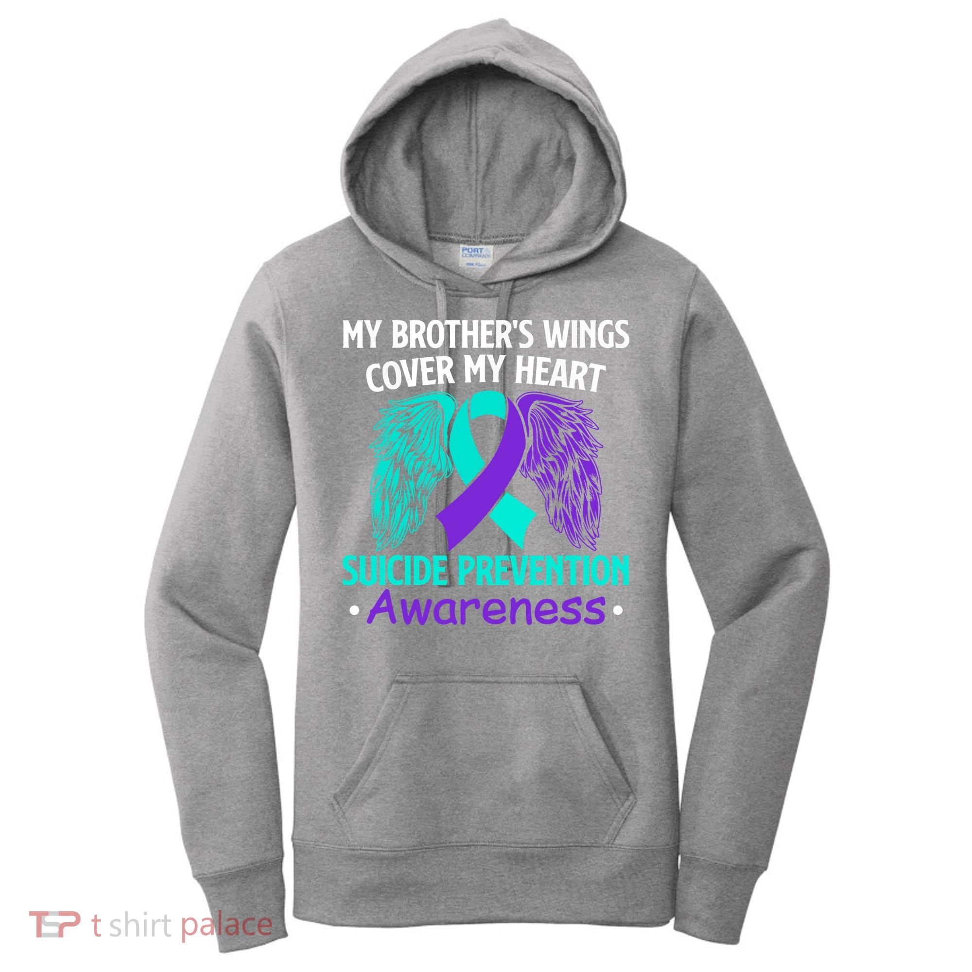 Suicide Prevention Awareness My Brother's Cover My Heart Women's Hoodie