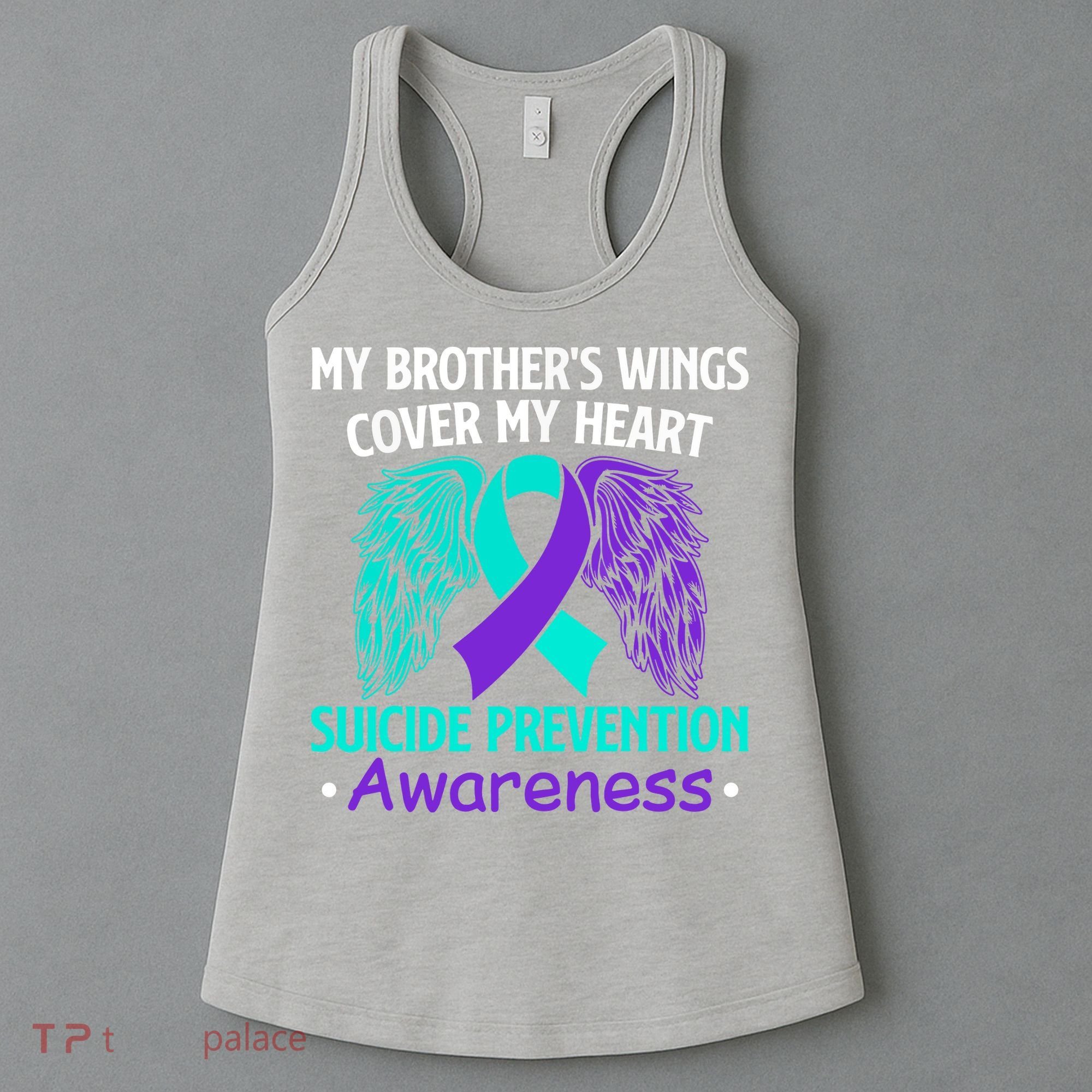 Suicide Prevention Awareness My Brother's Cover My Heart Women's Tank Top