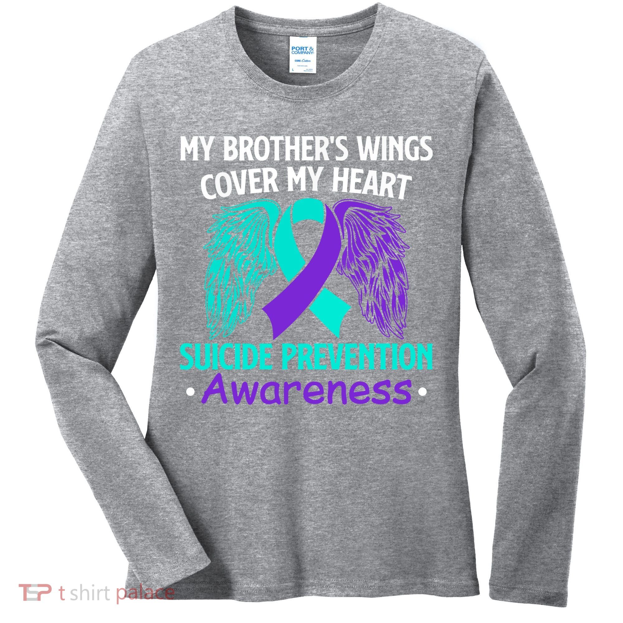 Suicide Prevention Awareness My Brother's Cover My Heart Women's Long Sleeve Shirt