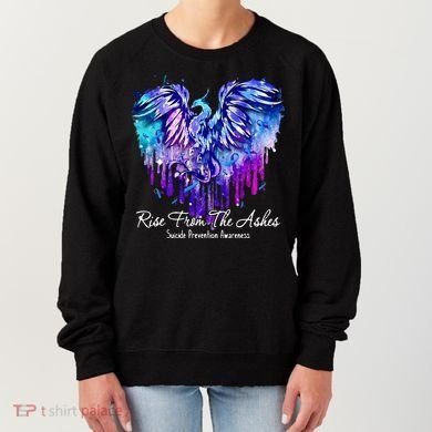 Suicide Prevention Awareness Rise From Phoenix The Ashes Women's Sweatshirt