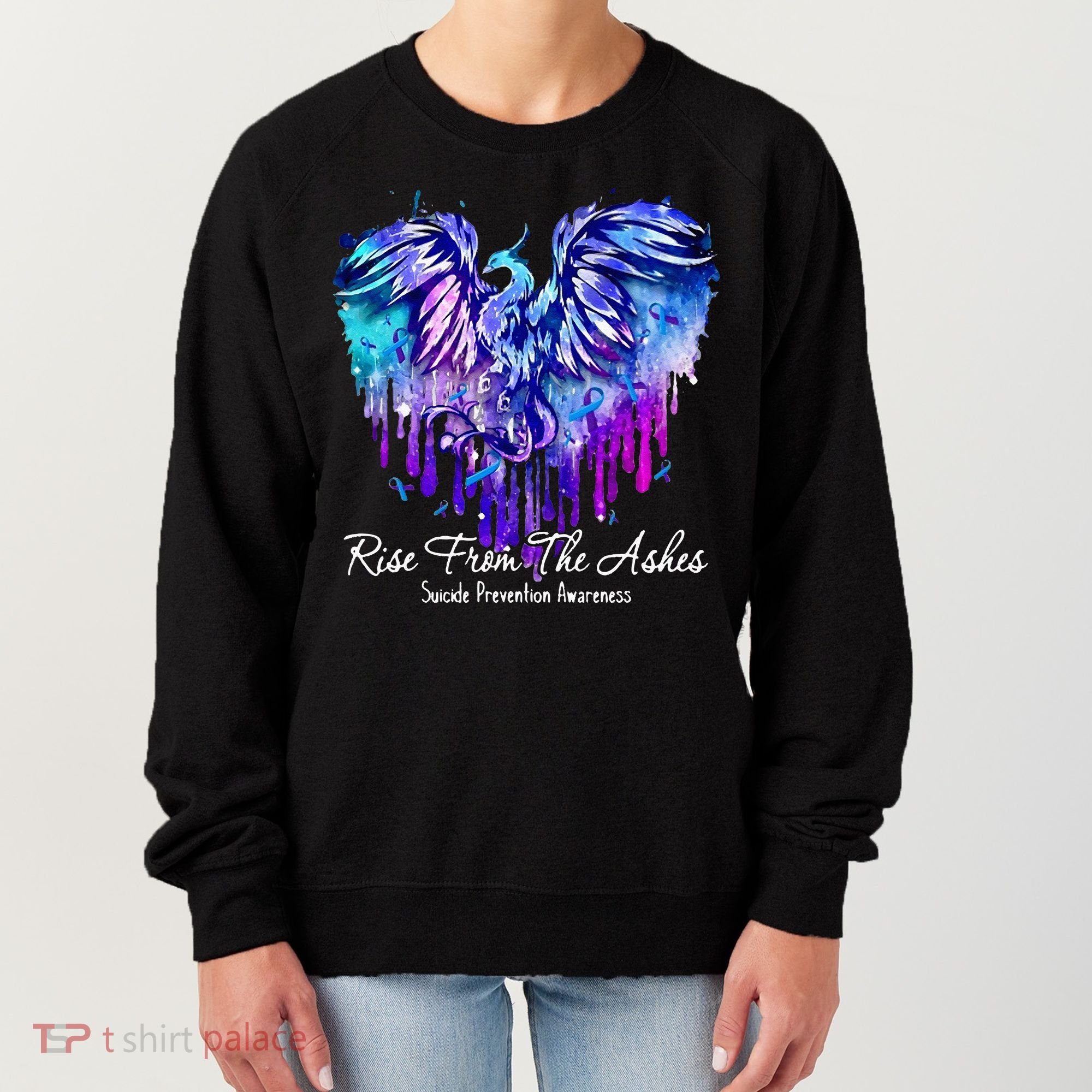 Suicide Prevention Awareness Rise From Phoenix The Ashes Women's Sweatshirt