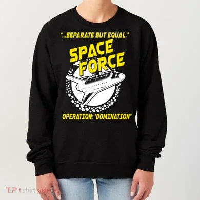 Space Force Operation Domination Women's Sweatshirt