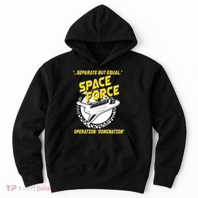 Space Force Operation Domination Hoodie