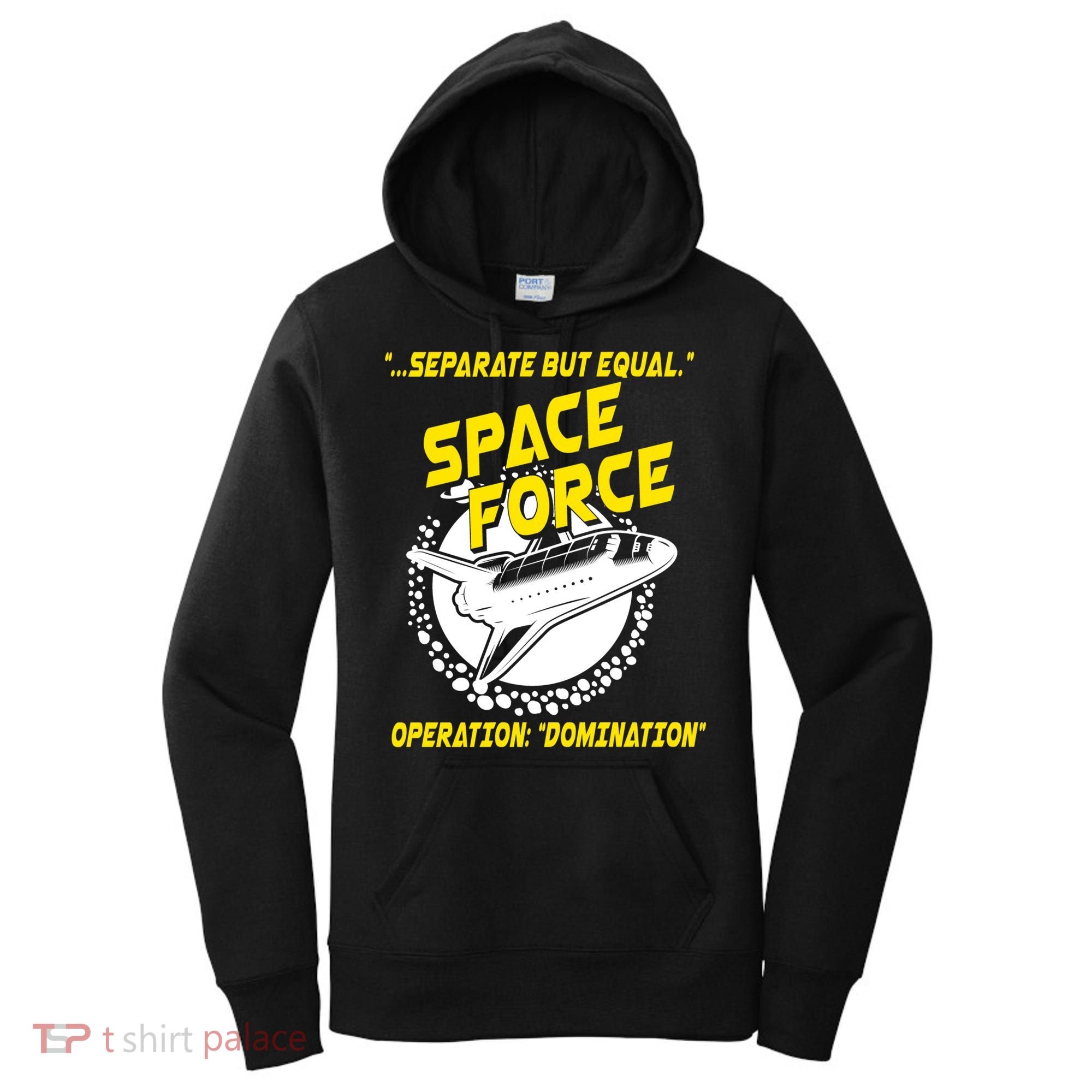 Space Force Operation Domination Women's Hoodie