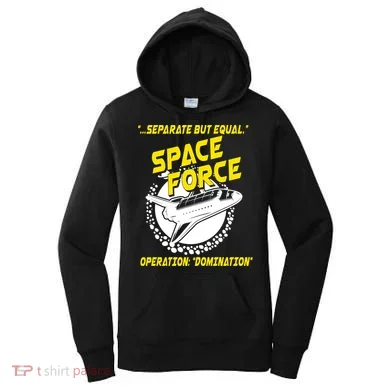 Space Force Operation Domination Women's Hoodie