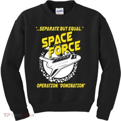 Space Force Operation Domination Kids Sweatshirt