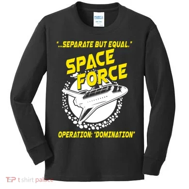 Space Force Operation Domination Kids Long Sleeve Shirt