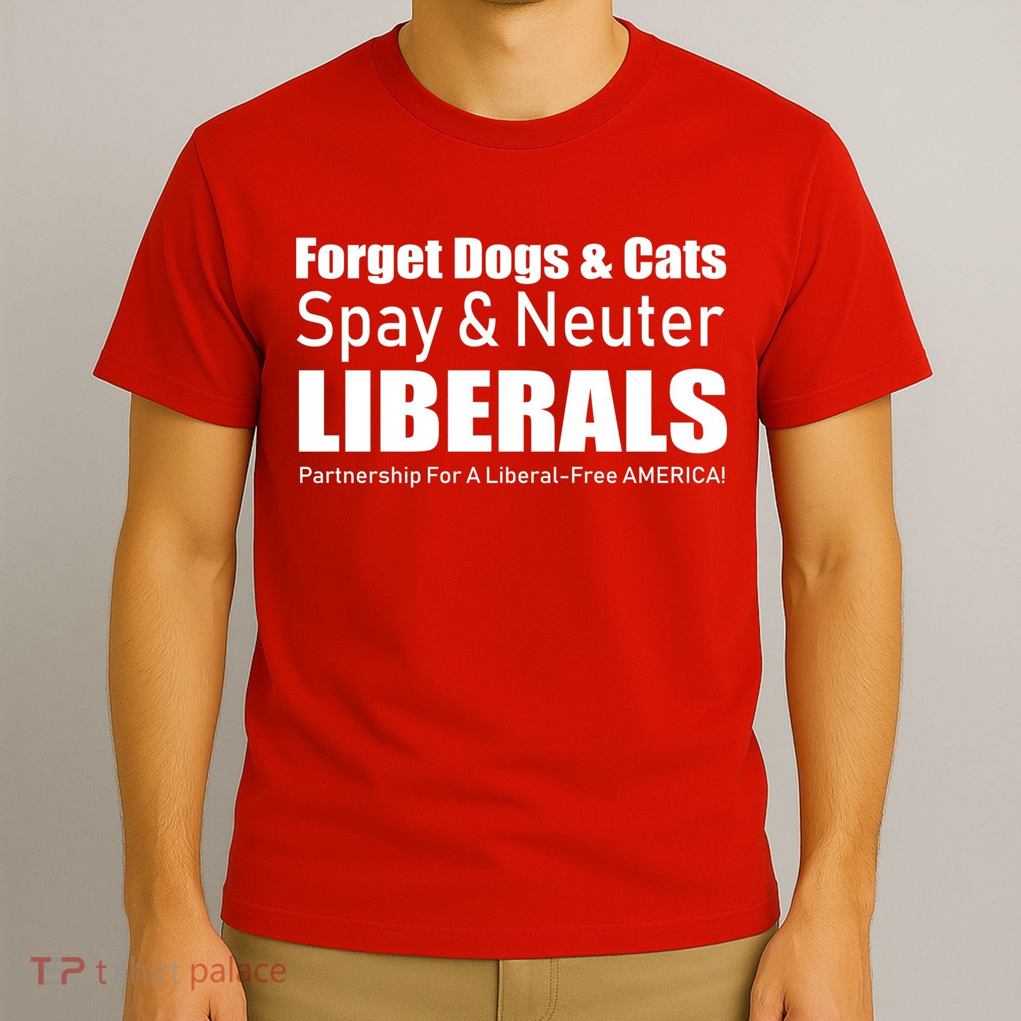 Spay & Neuter Liberals  T-Shirt
