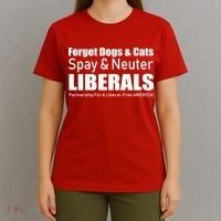 Spay & Neuter Liberals  T-Shirt thumb 4