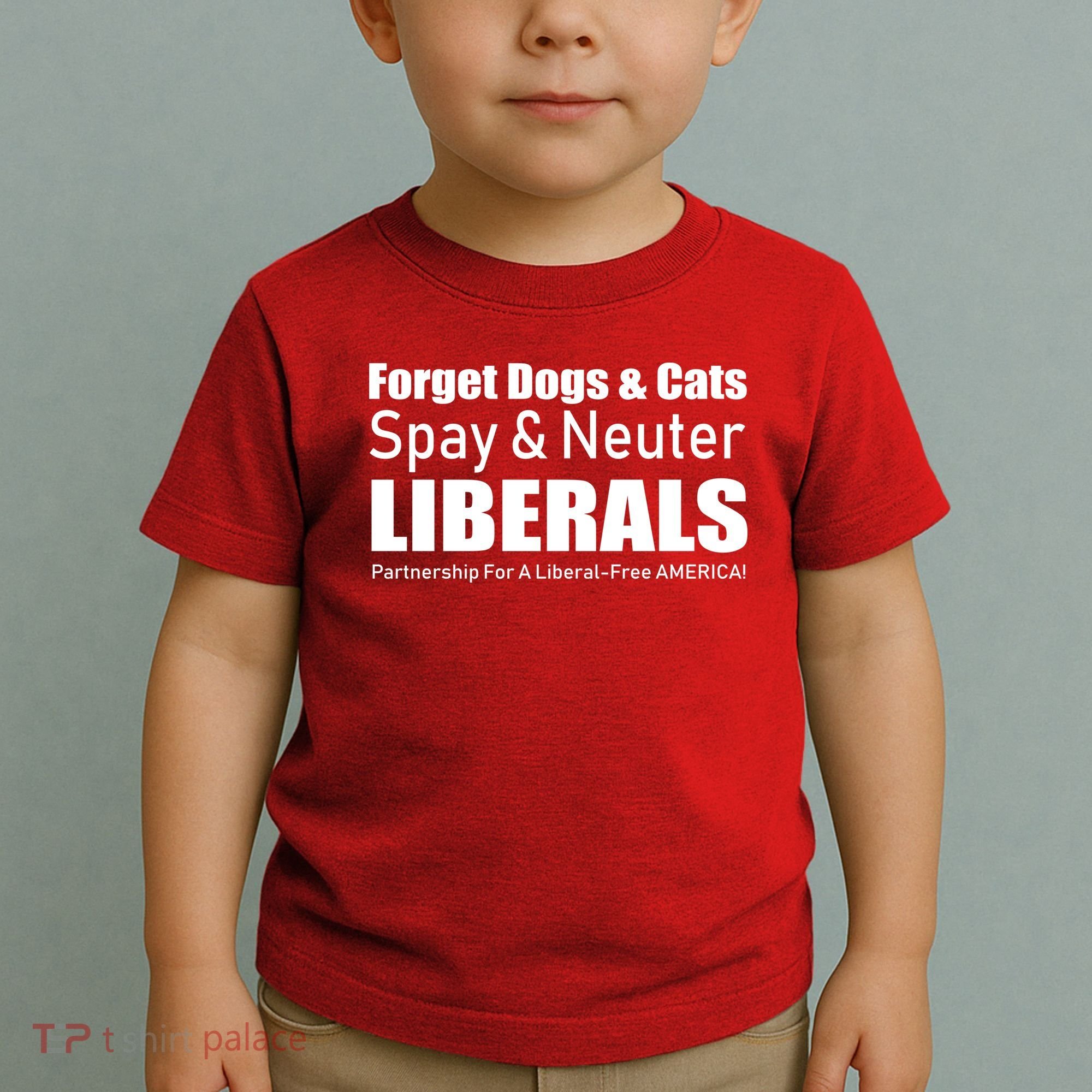 Spay & Neuter Liberals  Toddler T-Shirt