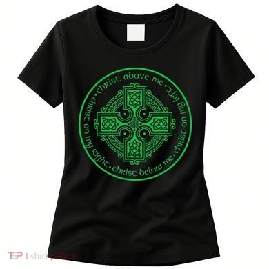 St. Patrick's Breastplate Lorica Prayer Catholic Irish Cross Women's T-Shirt