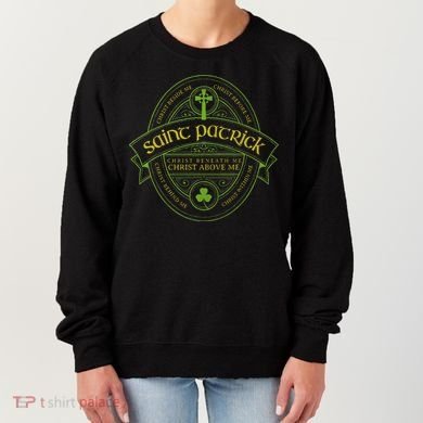 St Patrick Breastplate Prayer Catholic Saint Patricks Day Women's Sweatshirt