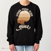 Strong Proud Black Nana Black History Women's Sweatshirt thumb 0