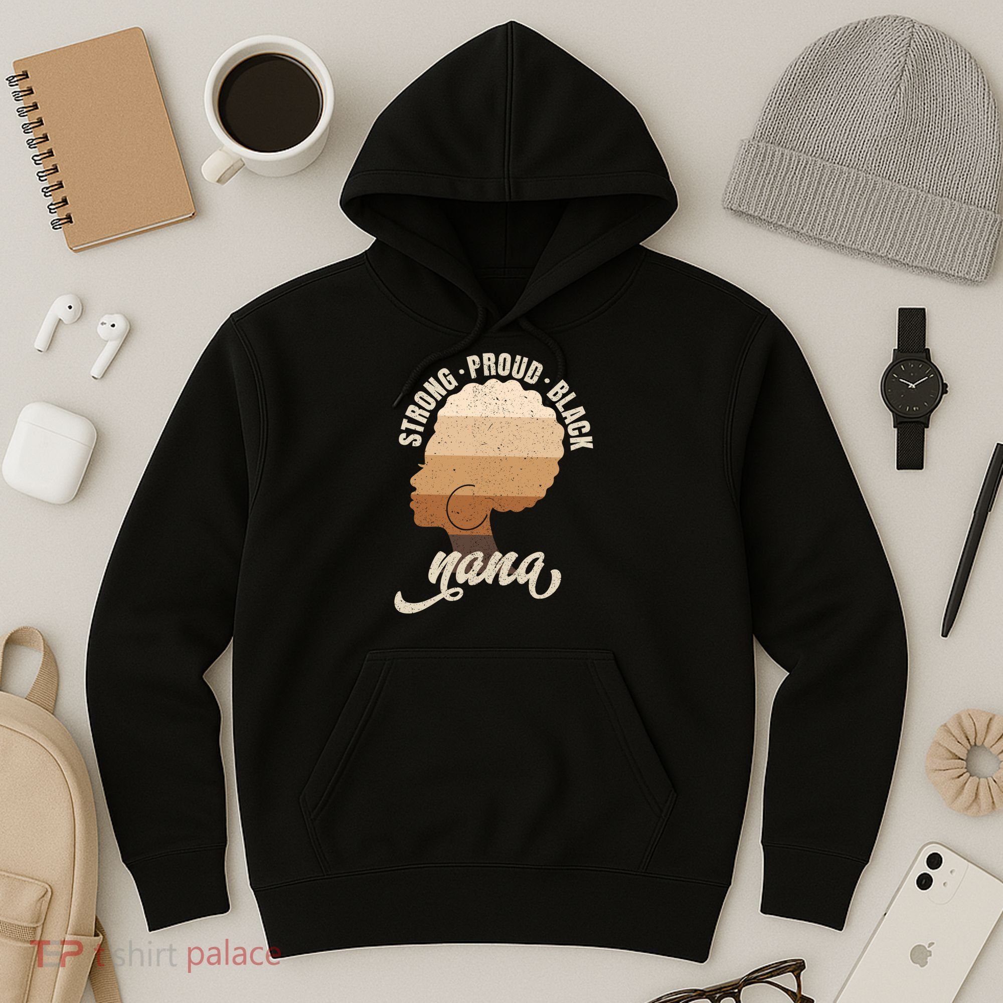 Strong Proud Black Nana Black History Hoodie
