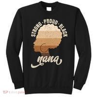 Strong Proud Black Nana Black History Sweatshirt thumb 0