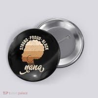 Strong Proud Black Nana Black History Button thumb 0