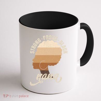 Strong Proud Black Nana Black History Coffee Mug back