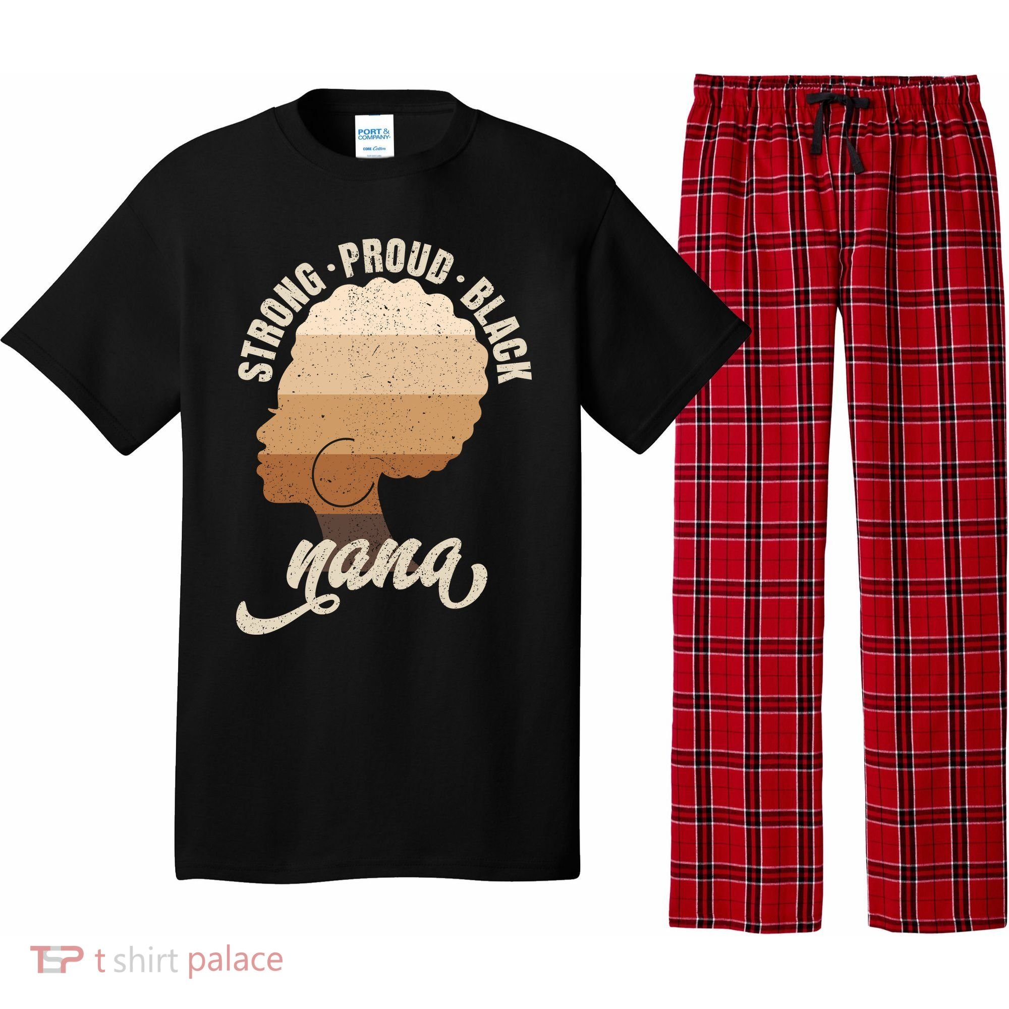 Strong Proud Black Nana Black History Pajama Set