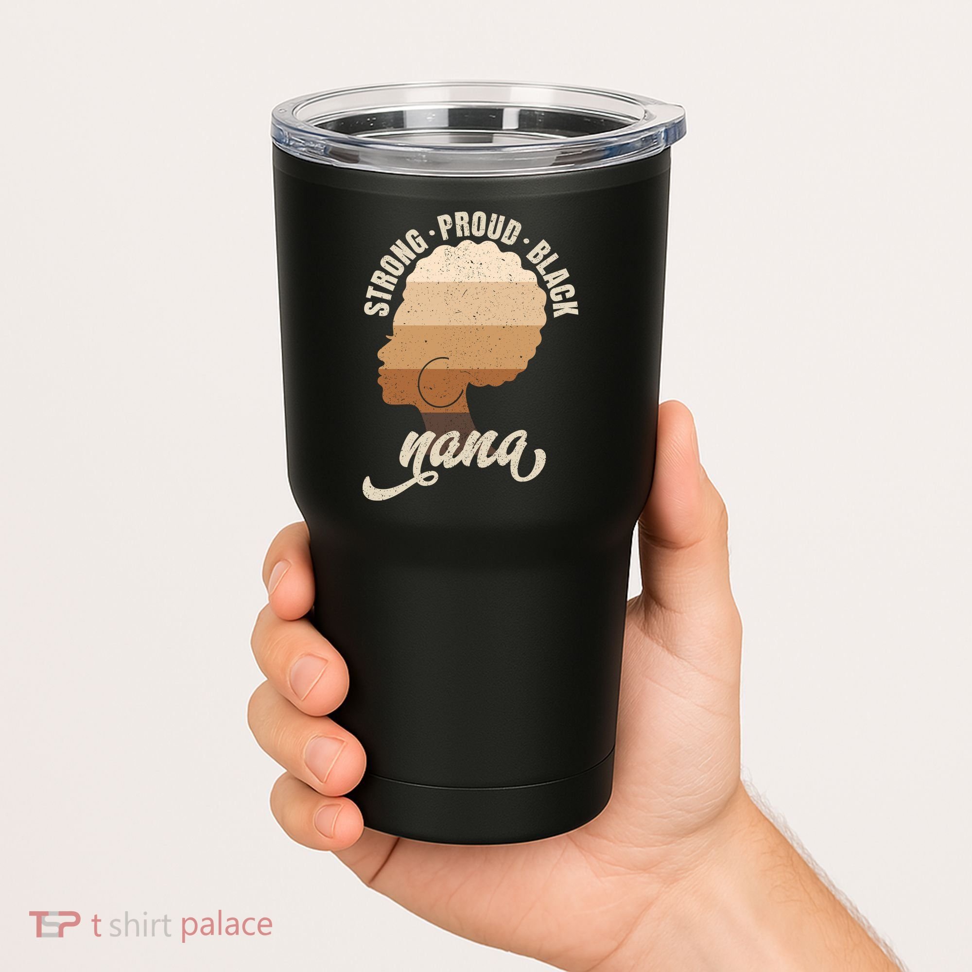 Strong Proud Black Nana Black History Tumbler