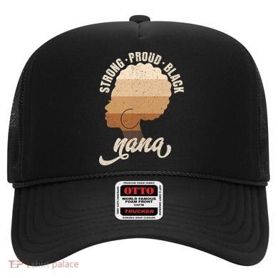 Strong Proud Black Nana Black History Hat