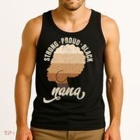 Strong Proud Black Nana Black History Tank Top thumb 3