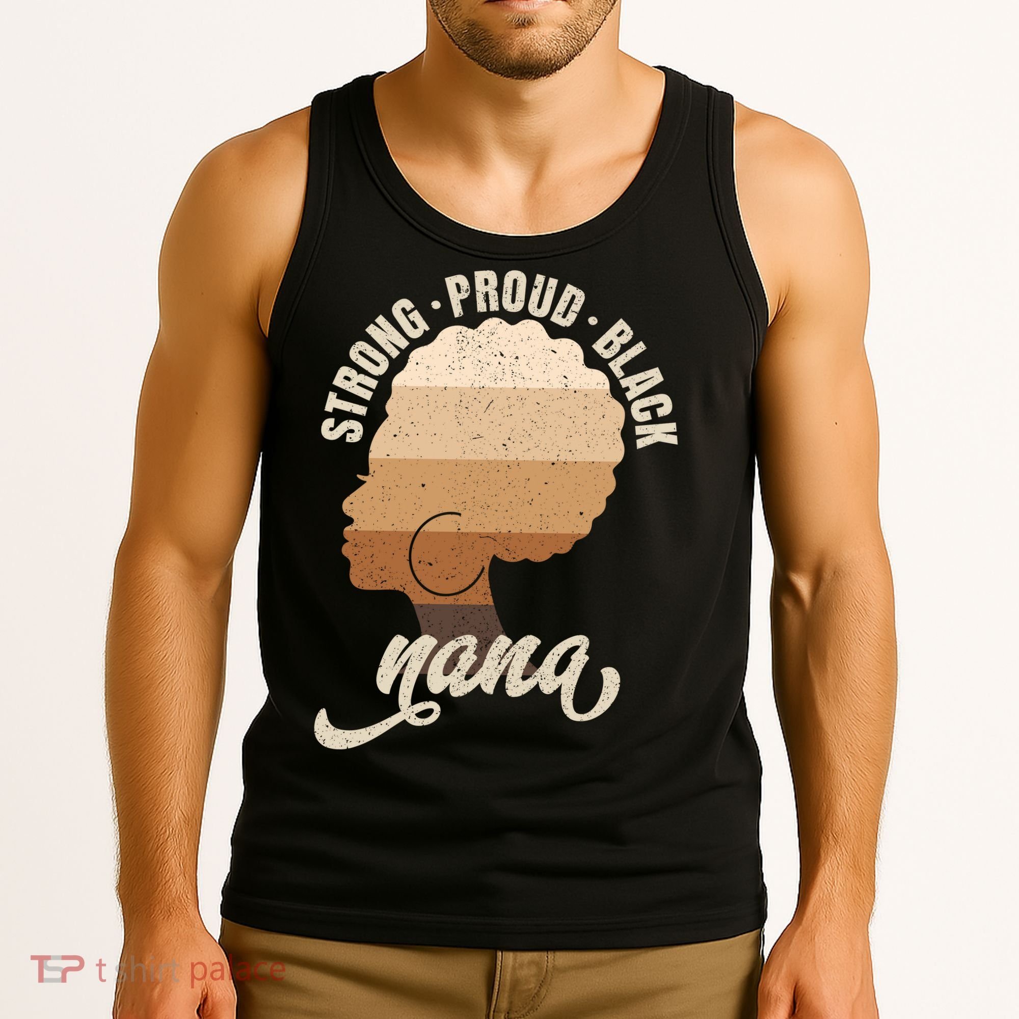 Strong Proud Black Nana Black History Tank Top