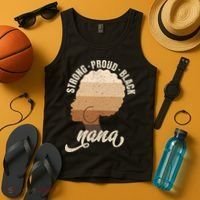 Strong Proud Black Nana Black History Tank Top thumb 4