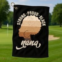 Strong Proud Black Nana Black History Golf Towel thumb 1