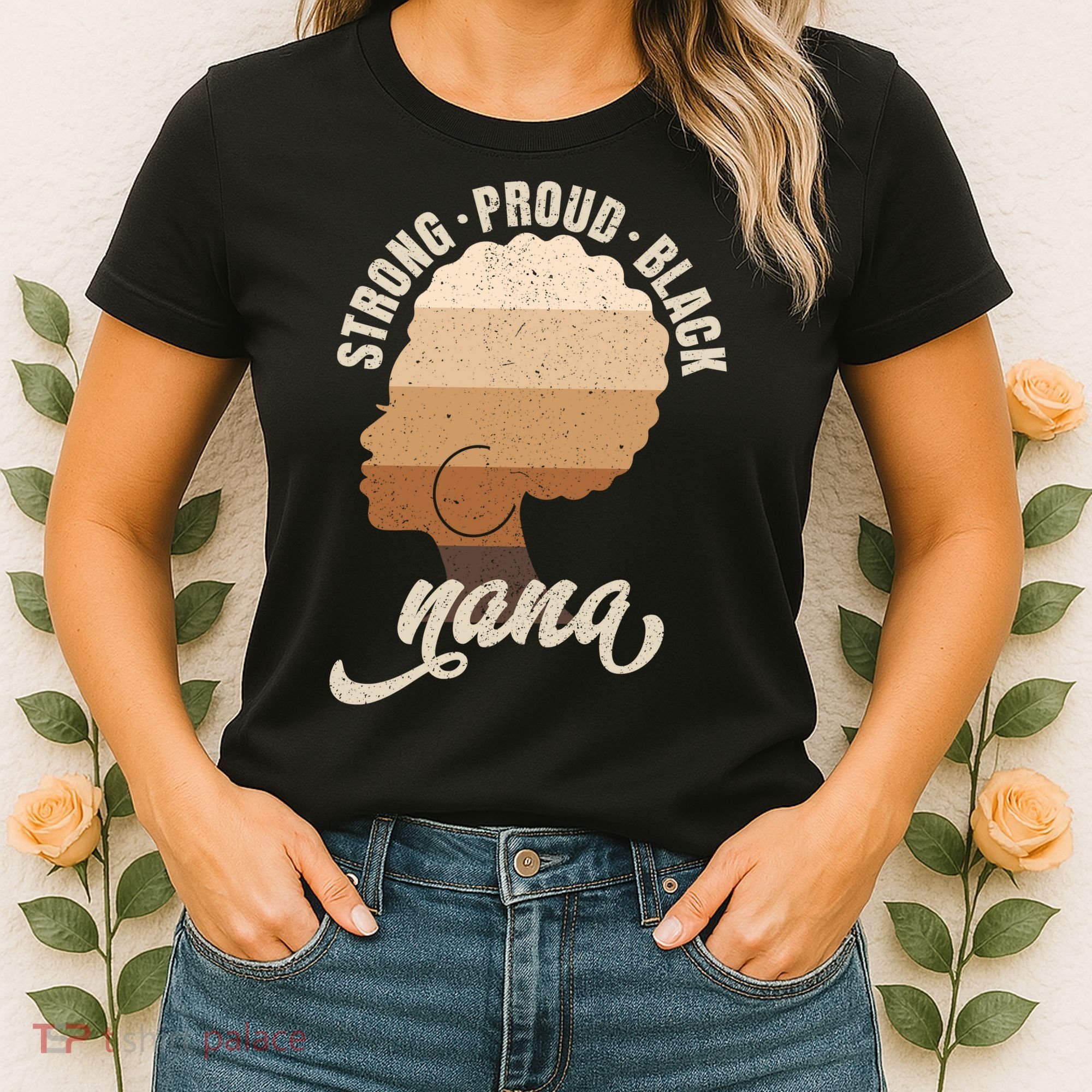 Strong Proud Black Nana Black History Women's T-Shirt