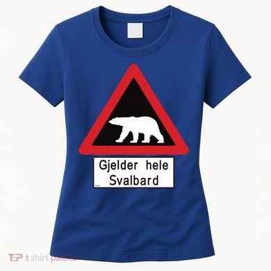 Svalbard Polar Bear Sign Gjelder Hele Svalbard Norway Gift Women's T-Shirt