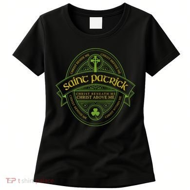 St Patrick Breastplate Prayer Catholic Saint Patricks Day Women's T-Shirt