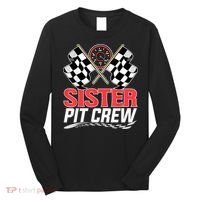 Sister Pit Crew Race Car Birthday Party Racing Family Long Sleeve Shirt thumb 0