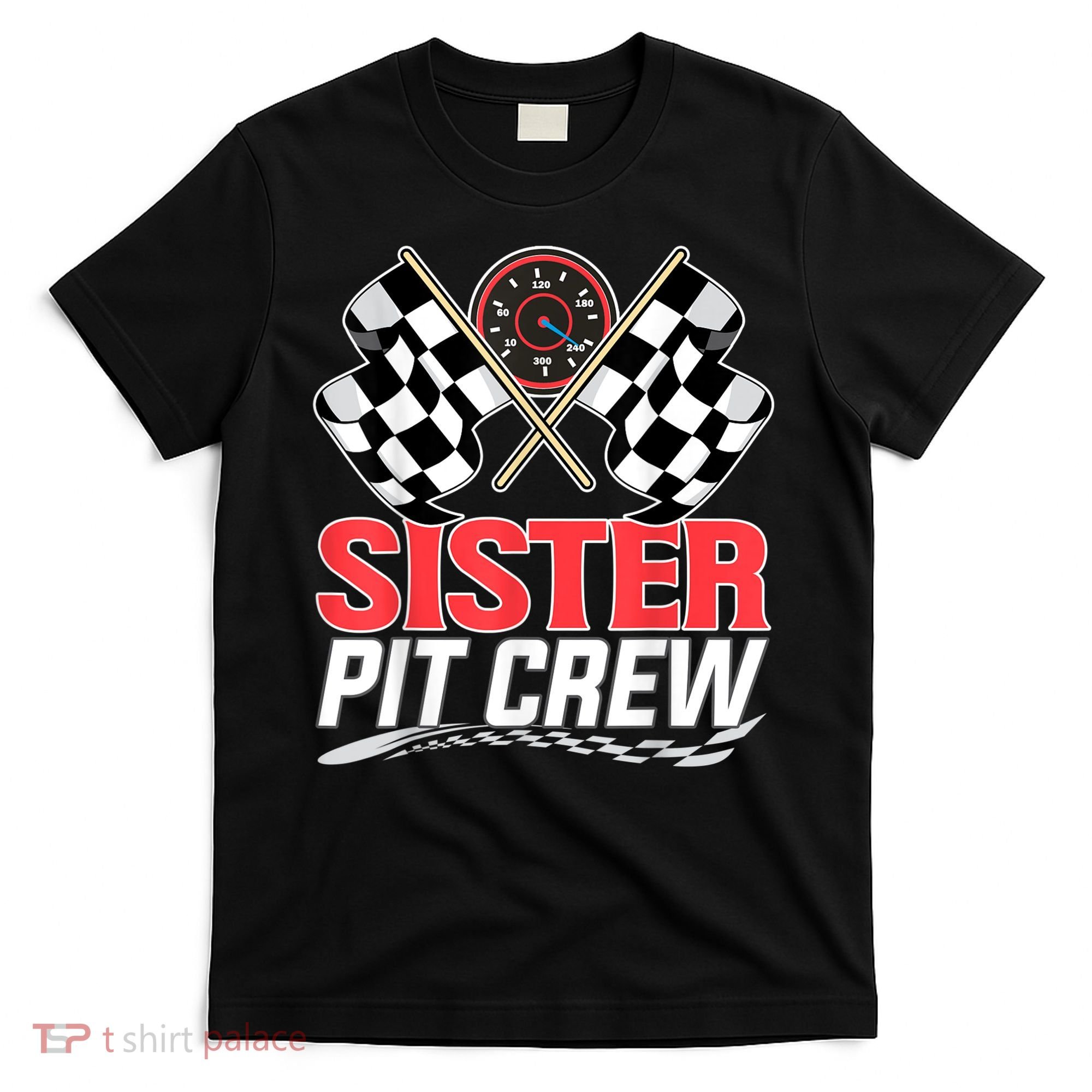 Sister Pit Crew Race Car Birthday Party Racing Family T-Shirt