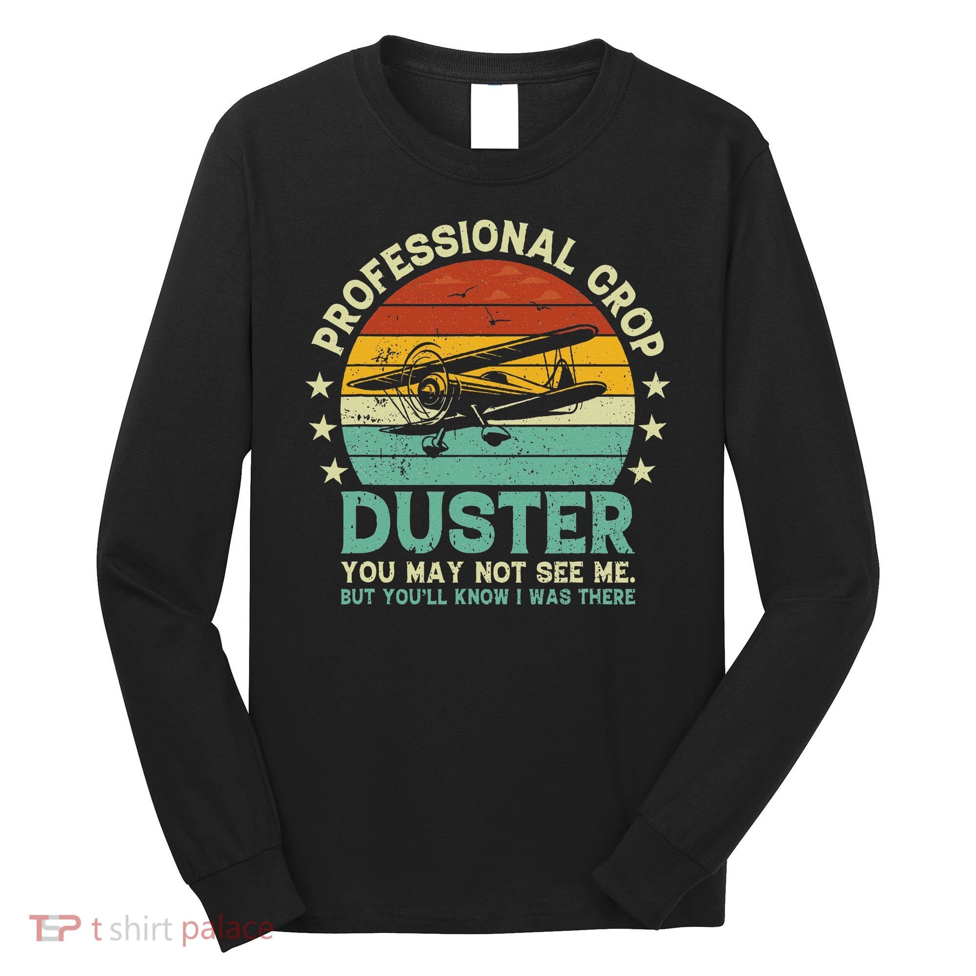 Sarcastic Professional Crop Duster Funny Adult Long Sleeve Shirt