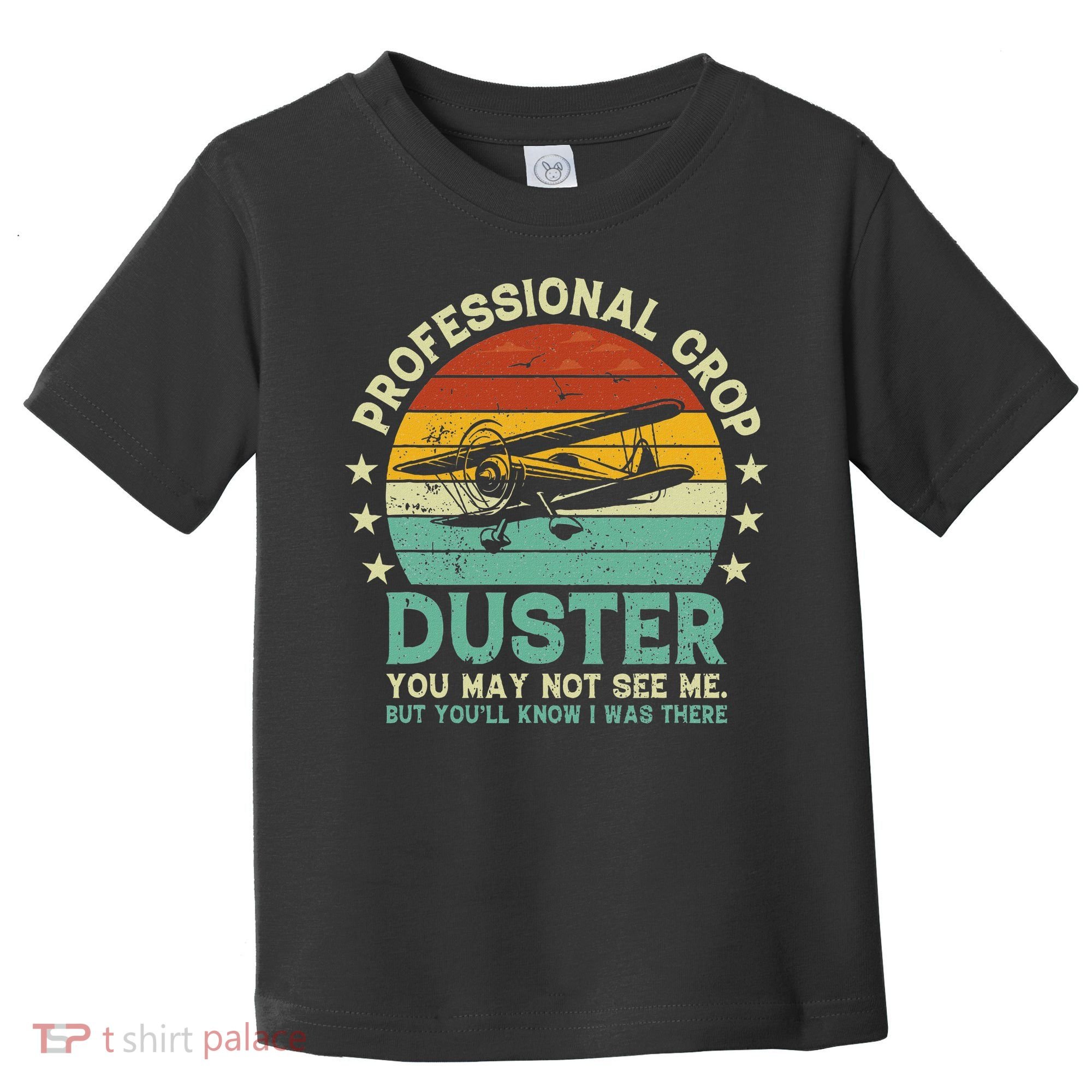 Sarcastic Professional Crop Duster Funny Adult Toddler T-Shirt