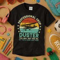 Sarcastic Professional Crop Duster Funny Adult Kids T-Shirt thumb 3