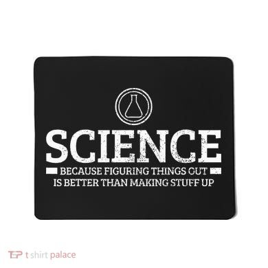 Science Physics Chemistry Nerd Funny Saying Scientist Gift Mousepad