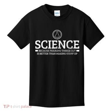 Science Physics Chemistry Nerd Funny Saying Scientist Gift Kids T-Shirt