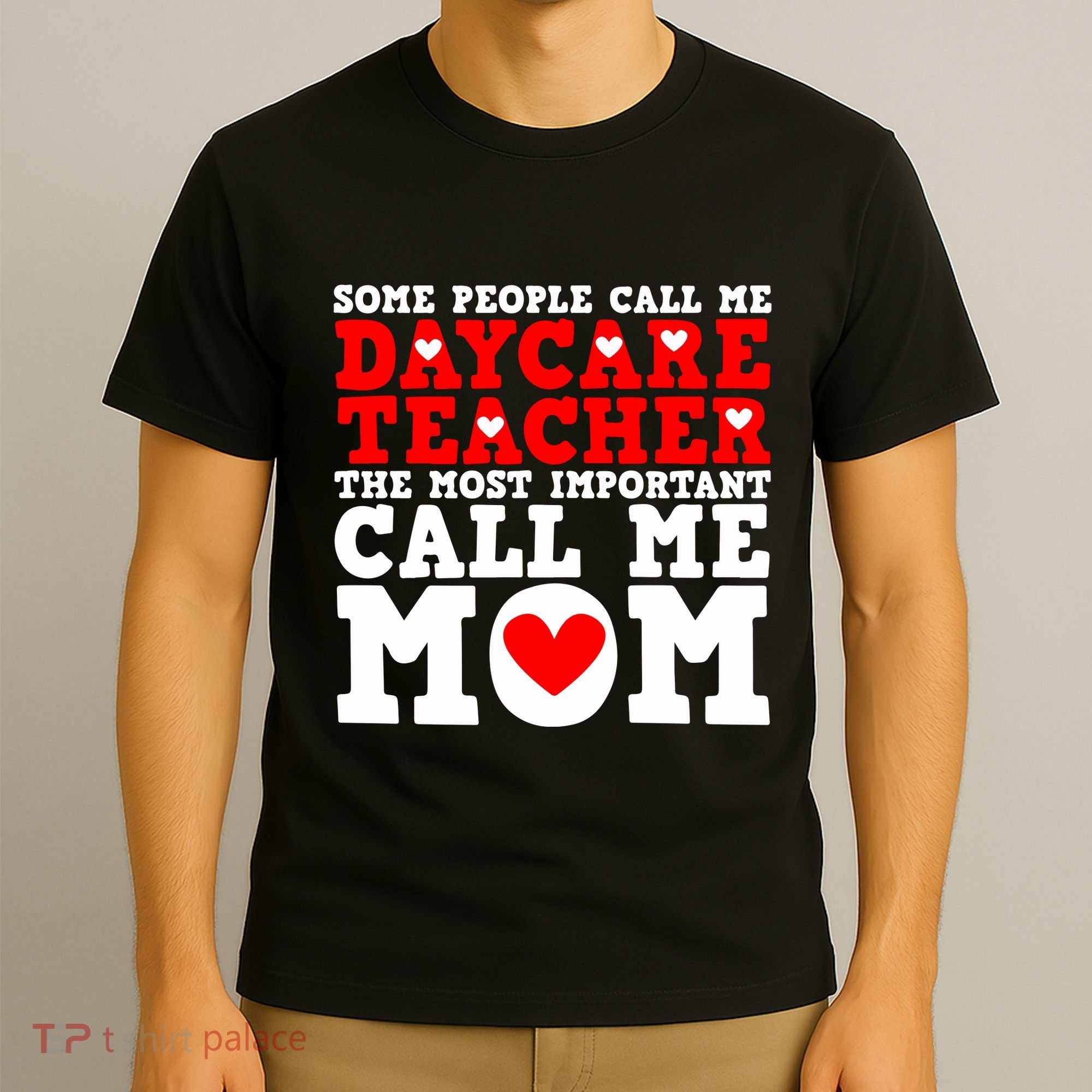 Some People Call Me Daycare Teacher Back To School Gift T-Shirt