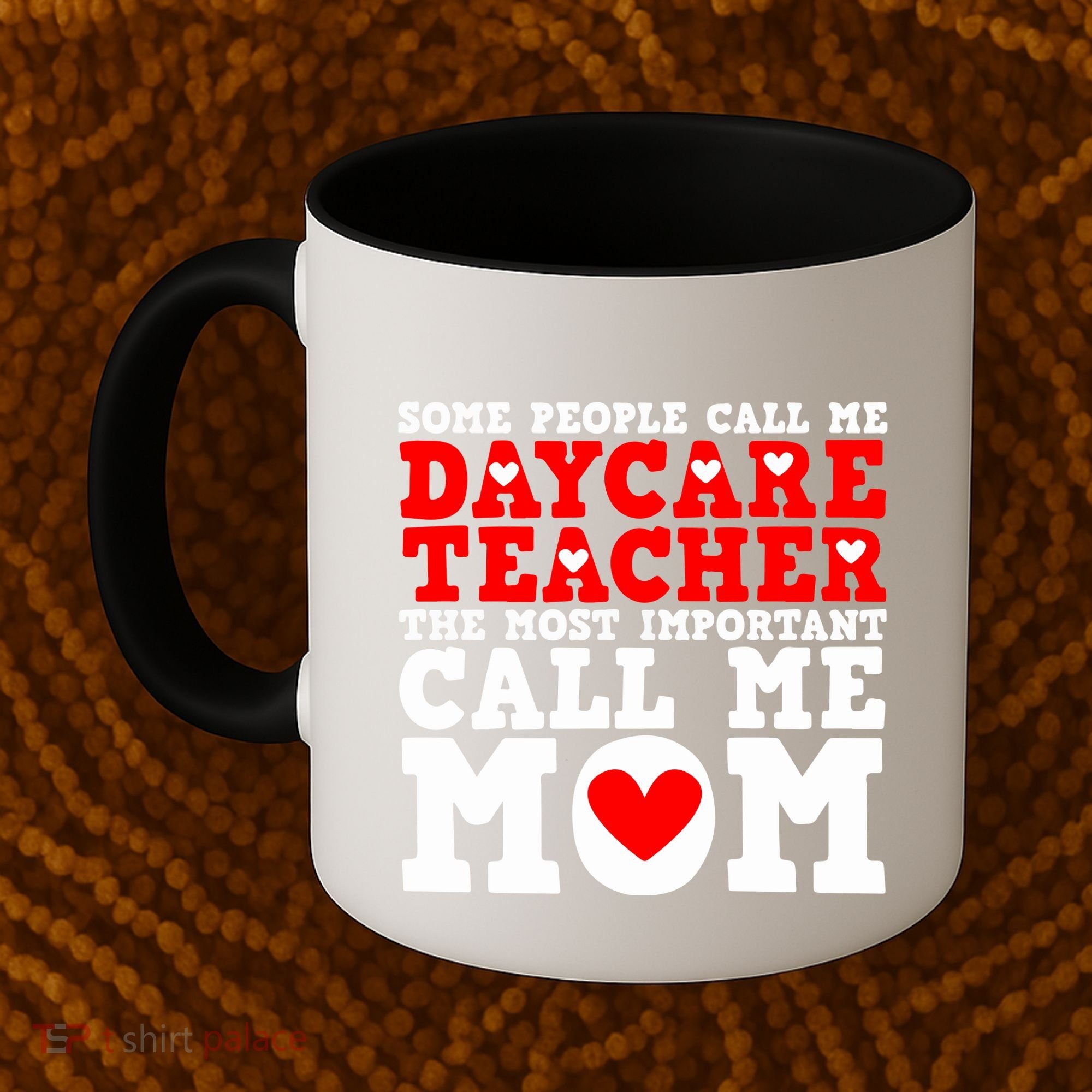 Some People Call Me Daycare Teacher Back To School Gift Coffee Mug