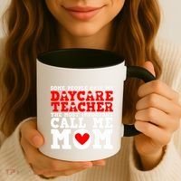 Some People Call Me Daycare Teacher Back To School Gift Coffee Mug thumb 3
