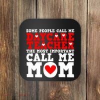 Some People Call Me Daycare Teacher Back To School Gift Coaster thumb 0