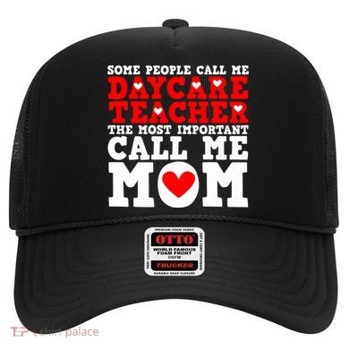 Some People Call Me Daycare Teacher Back To School Gift Hat