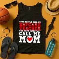 Some People Call Me Daycare Teacher Back To School Gift Tank Top thumb 4